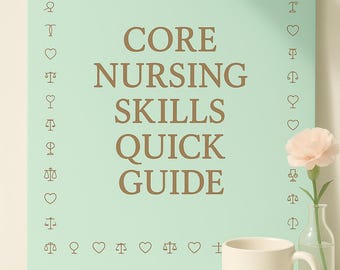 Core Nursing Skills Quick Reference Guide (PDF)
