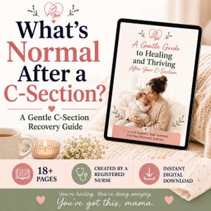 Pode incluir: Um tablet exibe um guia digital intitulado "What's Normal After a C-Section?". A capa apresenta uma mãe com seu bebê. O texto inclui "A Gentle C-Section Recovery Guide" e "Instant Digital Download".