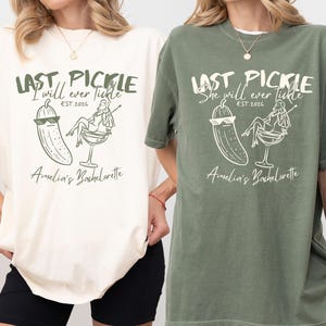 Last Pickle She'll Ever Tickle Custom Hand Drawn Bachelorette Shirt, Personalized Funny Bride Pickle Tee, Funny Pickle Theme Bachelorette