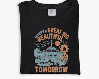 Comfort Colors® There’s a Great Big Beautiful Tomorrow, Family Disney Shirt, Family Theme Park Tee, Vintage Carousel of Progress Tee