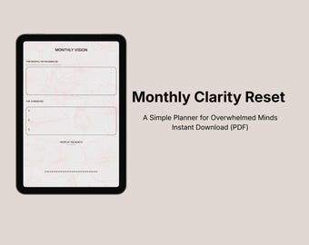 Monthly Clarity Reset - Soft Minimal Planner (PDF)
