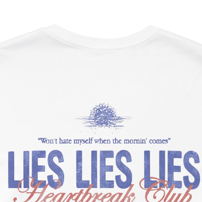 Lies Lies Lies Shirt Morgan Wallen Shirt Country Music Fan Tee Funny Morgan Wallen Lyric Shirt Gift for Country Fans Concert Tee image 6
