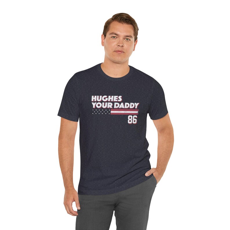 Camiseta Hughes Your Daddy, regalo para fanáticos del hockey de Jack Hughes, camiseta divertida para el día del juego, ropa de hockey imagen 6