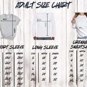 May include: An adult size chart for short sleeve, long sleeve, and crewneck sweatshirt apparel. The chart includes measurements for width and length in inches for sizes S, M, L, XL, 2X, and 3X. The text "ADULT SIZE CHART" is at the top.
