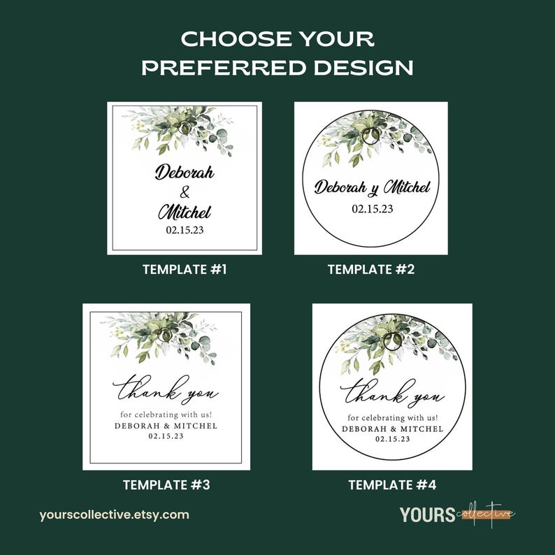 May include: A dark green background displays four wedding favor design templates. Each template features floral accents and text with names and a date. The top templates are square and circular, while the bottom templates say "thank you". The text "CHOOSE YOUR PREFERRED DESIGN" is at the top.