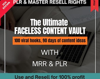The Ultimate Faceless Content Vault: 100 Viral Hooks, 90 Days of Content Ideas & More