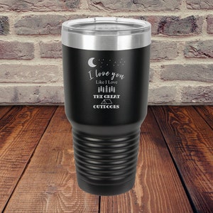 Love You Like I Love the Great Outdoors 30oz Stainless Insulated Tumbler - Wedding Gift, Couples Gift, Outdoorsman Gift Personalized Tumbler