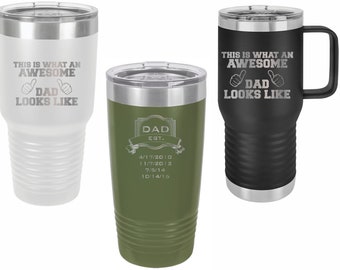 Laser Engraved Father's Day Insulated Tumbler | Gift for Dad | Gift for Him | Custom Travel Mug | Tumbler | Coffee Mug