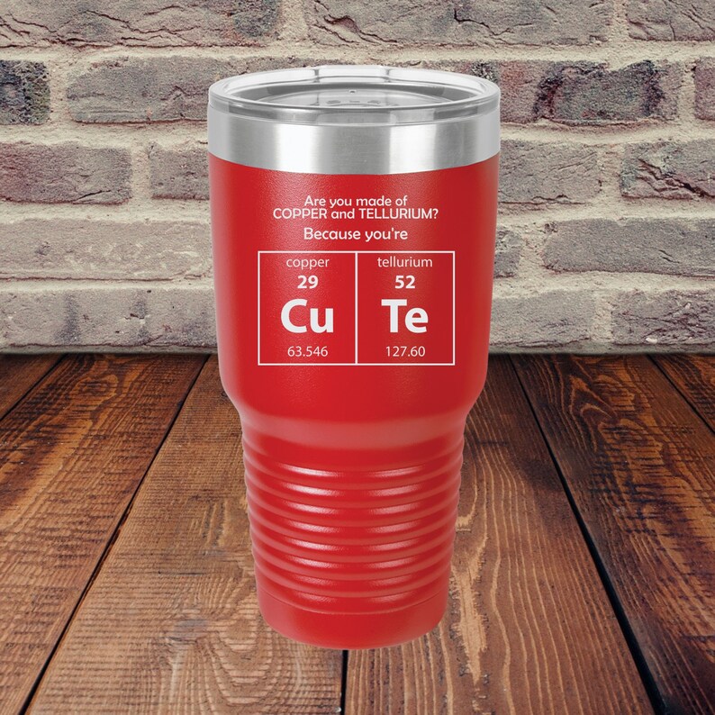 Are You Made of Copper and Tellurium Because You're CUTE Etsy