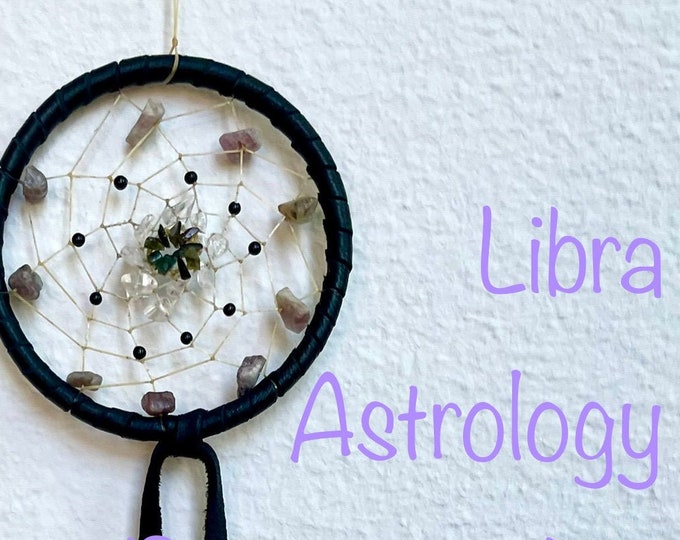 Libra 3" Astrology Dreamcatcher with Deerskin, Lepidolite, Green & Black Tourmaline, Clear Quartz with Optional Libra Charm and Vegan Option
