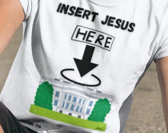 Insert Jesus Here Shirt, Christian T Shirt, Jesus Shirt, Faith Based Tee, Funny Christian Shirt, Religious Gift, Unisex Graphic Tee