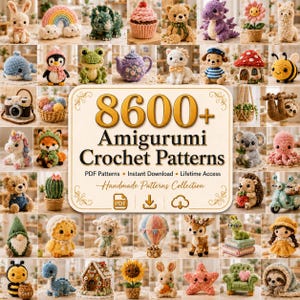 8600+ Amigurumi Crochet Patterns Bundle | Cute Animals, Dolls & Toys PDF | Instant Download | Beginner Friendly Crochet Collection
