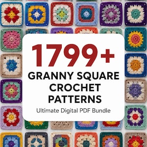 May include: A collection of colorful, multi-patterned crochet granny squares arranged in a grid. A central white rectangular overlay features the text 1799+ GRANNY SQUARE CROCHET PATTERNS Ultimate Digital PDF Bundle in bold red and black lettering.