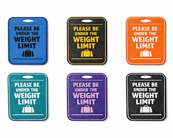 Funny luagge tag - Please be under the weight limit