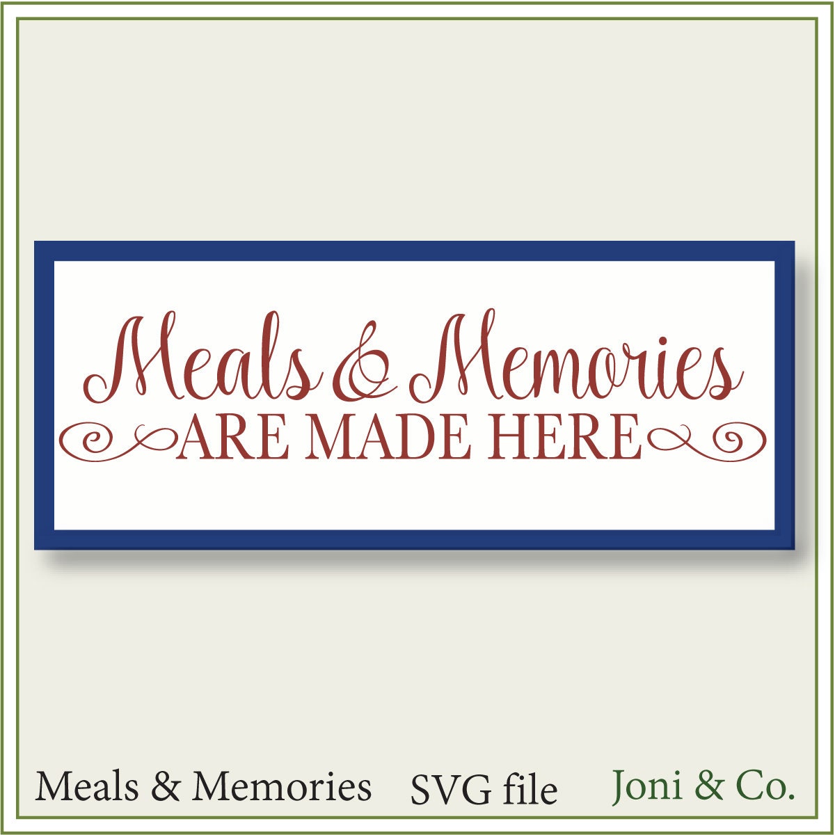 Meals and Memories Are Made Here Svg Kitchen Sign Svg Iron Etsy
