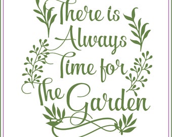 Jardín SVG, Jardinería SVG, Siempre tiempo para el jardín SVG, imprimible, letreros de jardín SVG, tarjetas, transferencia de planchado SVG, hojas SVG, hoja SVG