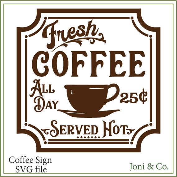 Download Coffee Svg Coffee Sign Svg Kitchen Svg Printable Kitchen Etsy