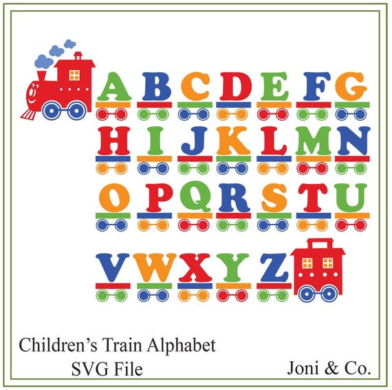 Download Train Alphabet Svg File Childrens Alphabet Kids Alphabet Svg Vinyl Cutting Printing Iron On Transfer Vinyl