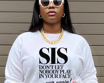 SIS No dejes que nadie juegue en tu cara PNG / Cita de mujeres atrevidas Descarga digital