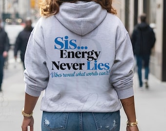 La energía femenina nunca miente / Las vibraciones revelan lo que las palabras no pueden PNG / Frase femenina audaz PNG / Diseño de sublimación para el empoderamiento de la mujer / Descarga digital