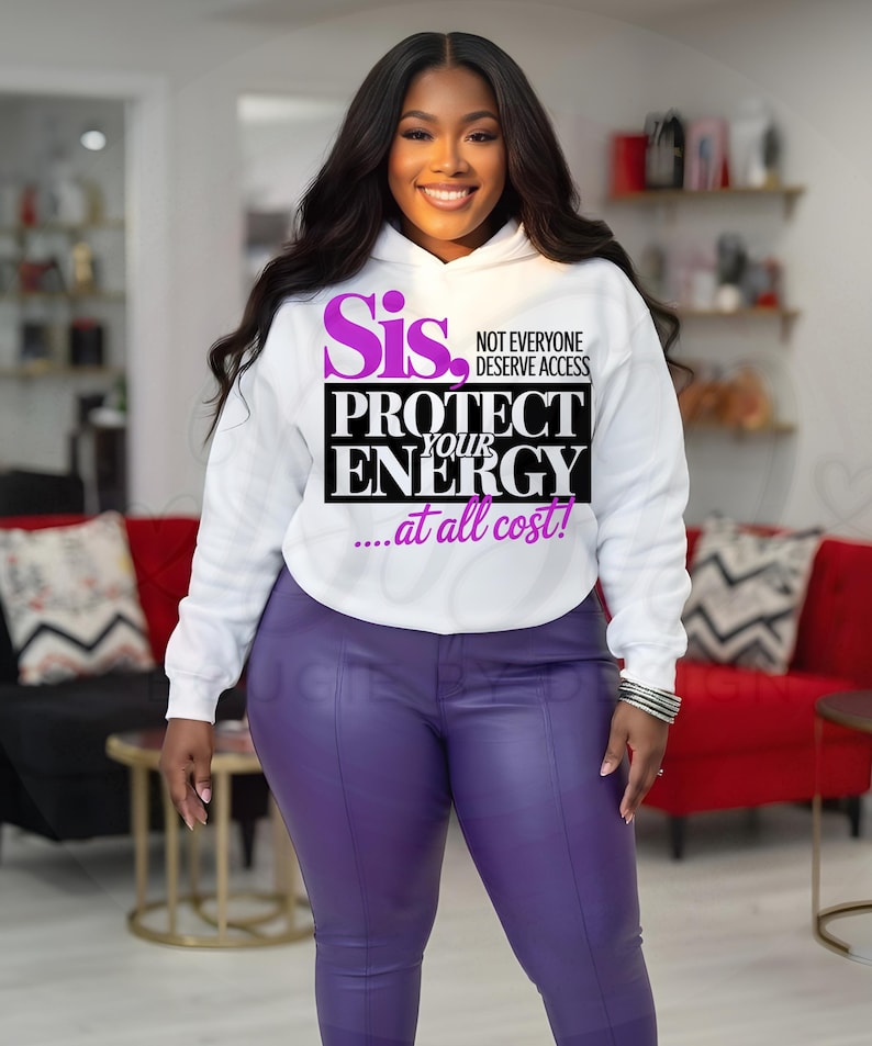 “PROTECT YOUR ENERGY 💅🏽”