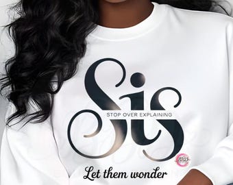 SIS PNG / Deja de dar explicaciones – Deja que se pregunten / Cita de empoderamiento de lujo