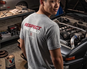 Respect The Build T-Shirt, Built With Purpose Automotive Tee