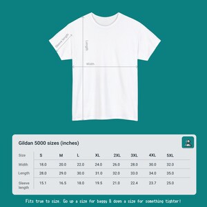 May include: White t-shirt with measurements for width, length, and sleeve length. The size chart shows measurements in inches for sizes S through 5XL. The text at the bottom says, "Fits true to size. Go up a size for baggy & down a size for something tighter!"
