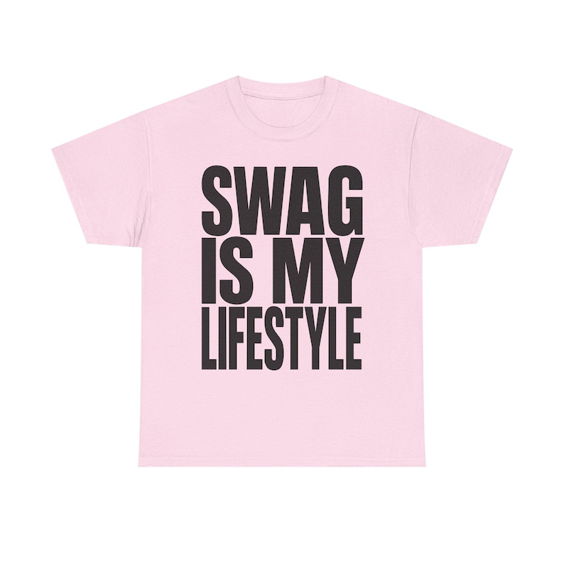 SWAG is my LIFESTYLE T-shirt | Unisex TShirt, Y2K, Underground Scene Tee, Bottom Text Meme Tee, Internet Meme Tee, Cringe Shirts, 2016 Tee Light Pink