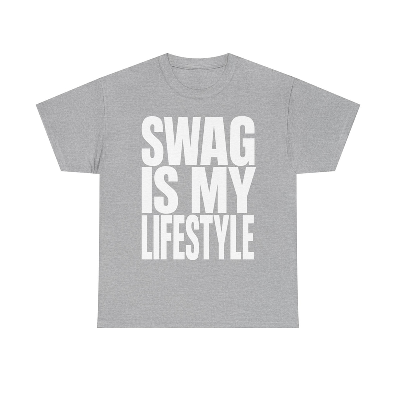 SWAG is my LIFESTYLE T-shirt | Unisex TShirt, Y2K, Underground Scene Tee, Bottom Text Meme Tee, Internet Meme Tee, Cringe Shirts, 2016 Tee Sport Grey