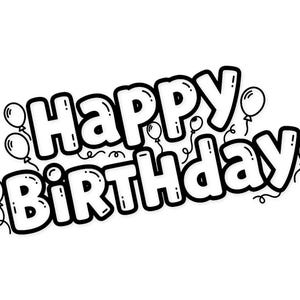 Pode incluir: Gráfico em preto e branco com a frase "Happy Birthday" em fonte de bolhas. O texto é rodeado por balões decorativos e espirais, perfeito para cartões de aniversário ou decorações de festa.