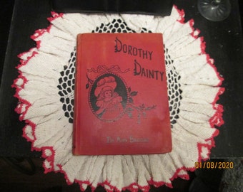 Rare First edition 1902 Dorothy Dainty Book Amy Brooks