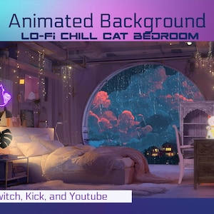 Peut inclure: Scène de chambre animée avec une grande fenêtre donnant sur un ciel nuageux. La pièce comprend un lit, un néon chat et le texte "Animated Background LO-FI CHILL CAT BEDROOM". L'image comprend également le texte "Twitch, Kick, and YouTube".