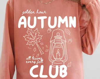 Autumn Club Sweatshirt,Fall Sweatshirt Women,Cozy Season Autumn Crewneck,Pumpkin Season Shirt,Cute Fall Graphic Sweatshirt,Thanksgiving Gift