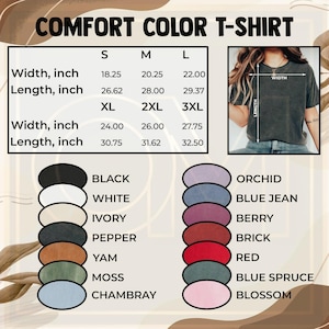 Puede incluir: Imagen que muestra una camiseta Comfort Color con opciones de tama&ntilde;o y color. La tabla de tallas enumera las medidas de ancho y largo en pulgadas para las tallas S, M, L, XL, 2XL y 3XL. Las opciones de color incluyen negro, blanco, marfil, pimienta, &ntilde;ame, musgo y chambray.