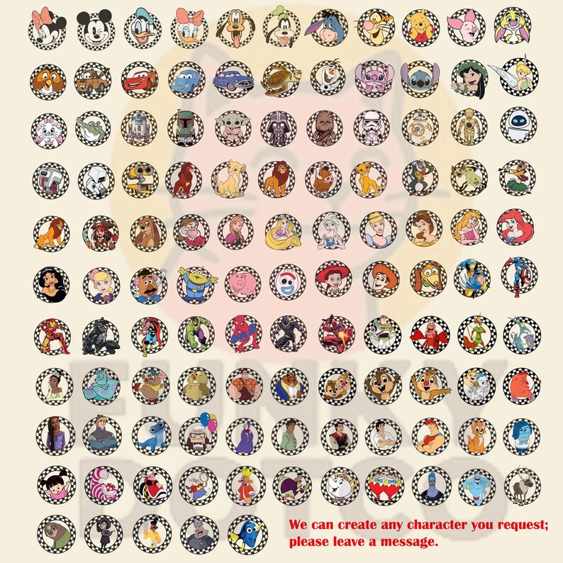 May include: A grid of circular character designs, each with a different cartoon figure. The designs are set against a black and white checkered background. The image includes characters like Mickey Mouse, Donald Duck, and others. Text at the bottom reads: "We can create any character you request; please leave a message."