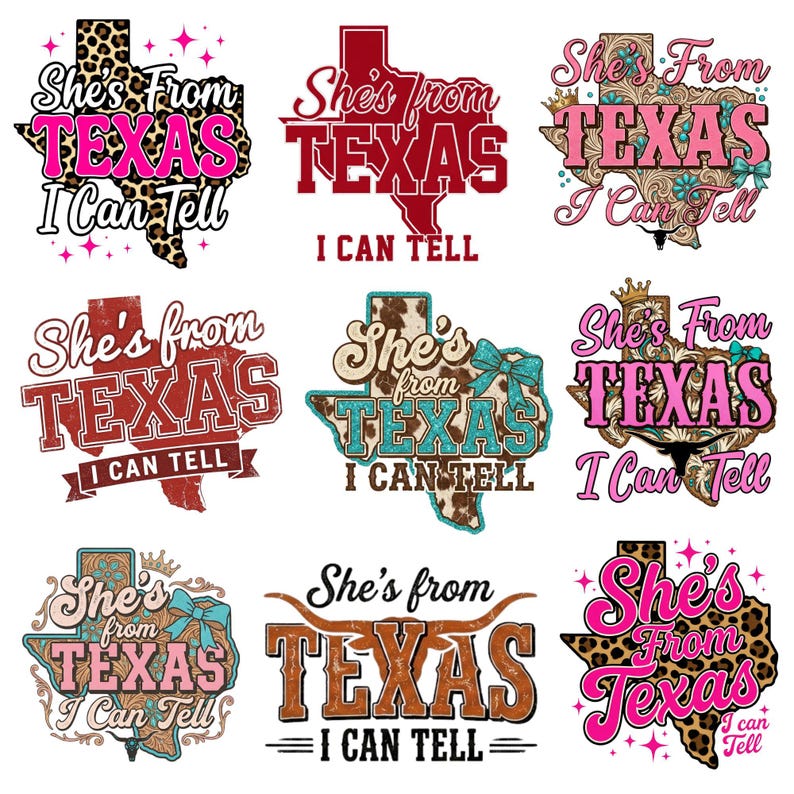 May include: Nine different designs featuring the phrase "She's From Texas I Can Tell" in various fonts and styles. The designs incorporate the shape of the state of Texas, with some using animal print, floral, and western themes. The color palette includes pink, brown, and turquoise.