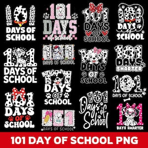 May include: A selection of 12 designs with the text "101 Days of School" and Dalmatian dog illustrations. The designs use different fonts, colours, and decorative elements such as bows, hearts, and pencils. The bottom of the image reads "101 Day of School PNG".