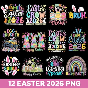 Könnte beinhalten: Eine Sammlung von 12 farbenfrohen Grafiken zum Thema Ostern. Die Designs enthalten Texte wie "Family Easter 2026", "Easter Crew 2026" und "Egg Crusher". Weitere Designs zeigen Ostereier, Hasen und Regenbogen. Der untere Teil des Bildes lautet "12 EASTER 2026 PNG".