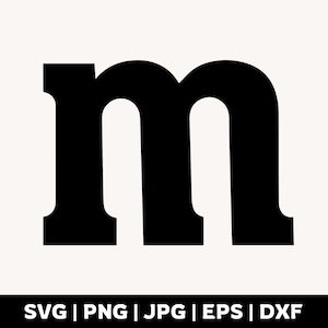 May include: A bold, black lowercase letter m in a serif typeface centered on a light background. Below the letter, the text SVG | PNG | JPG | EPS | DXF is displayed in white capital letters against a solid black horizontal bar.