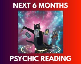 Next 6 Months Psychic Forecast, Life Timeline Reading, Energy Predictions for Love, Career, & Spiritual Path, Same Day Tarot Insight