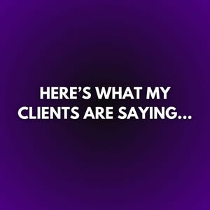 Op de afbeelding: Een paarse gradi&euml;nt achtergrond met witte tekst die luidt: "HERE'S WHAT MY CLIENTS ARE SAYING..."