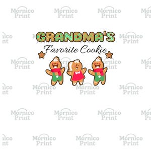 Grandma&#39;s Favorite Cookie PNG, Cute Gingerbread Sublimation Design, Christmas Grandparent Shirt Print, Digital File for Grandma Gift