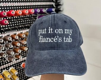 Put It On My Fiances Tab Embroidered Hat, Funny Engagement Baseball Cap, Retro Cotton Bride To Be Hat, Mother's Day Gift for Mom