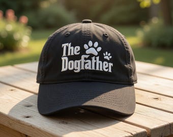 The Dogfather Embroidered Hat, Funny Dog Dad Father's Day Cap, Stitched Pet Lover Accessory, Unique Birthday Gift for Him, Outdoor Cap