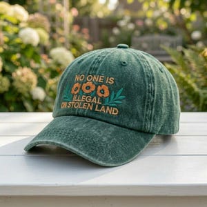 Embroidered No One Is Illegal On Stolen Land Hat, Social Justice Baseball Cap, Political Quote Cap, Activist Cotton Hat, Human Rights Gift