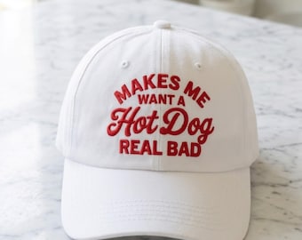 Makes Me Want A Hot Dog Real Bad Hat, July Fourth Cookout Cap, Patriotic BBQ Party Cap, 4th of july Cap, Independence Celebration Cap