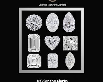 May include: A collection of nine lab-grown diamonds in various cuts, including round, oval, pear, emerald, heart, princess, cushion, radiant, and marquise. The image is set against a black background and includes the text "Certified Lab Grown Diamond" and "D Color VVS Clarity."