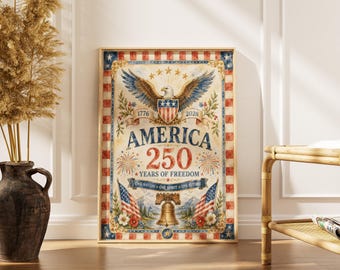 250 Years of America 4th of July Print -Eagle Patriotic Wall Art -Vintage Americana Decor -Printable Digital Download