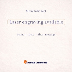 text that says "Meant to be kept" and " Laser engraving available". It also includes a prompt for a short message, stating "Name | Date | Short message". The Creative Crafthouse logo is visible in the bottom right corner